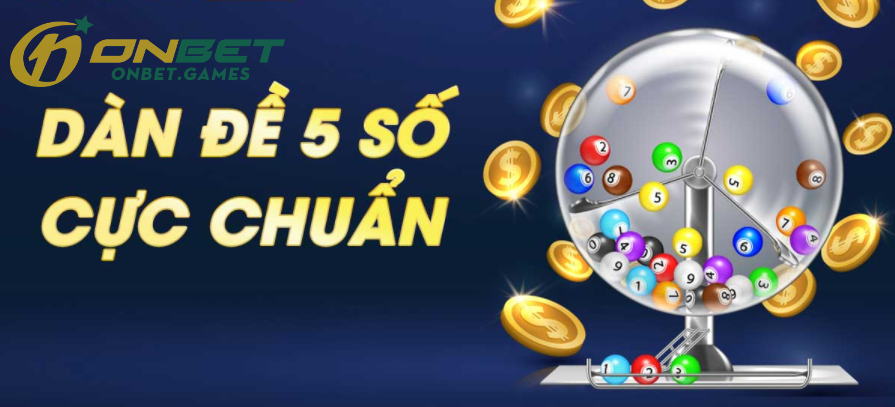 Chiến lược chơi dàn đề 5 số không tốn phí