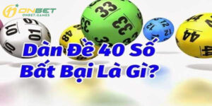 Dàn đề 40 số là gì?