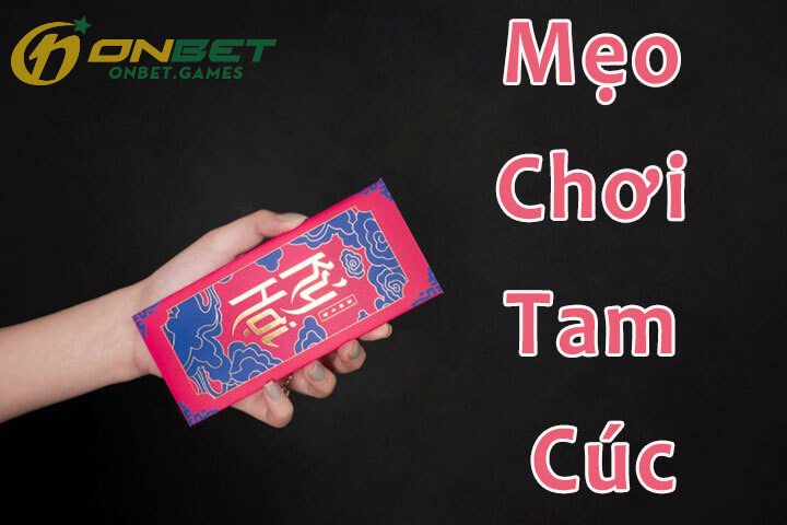 05 tips hữu ích để chơi thành thạo bài Tam Cúc trực tuyến