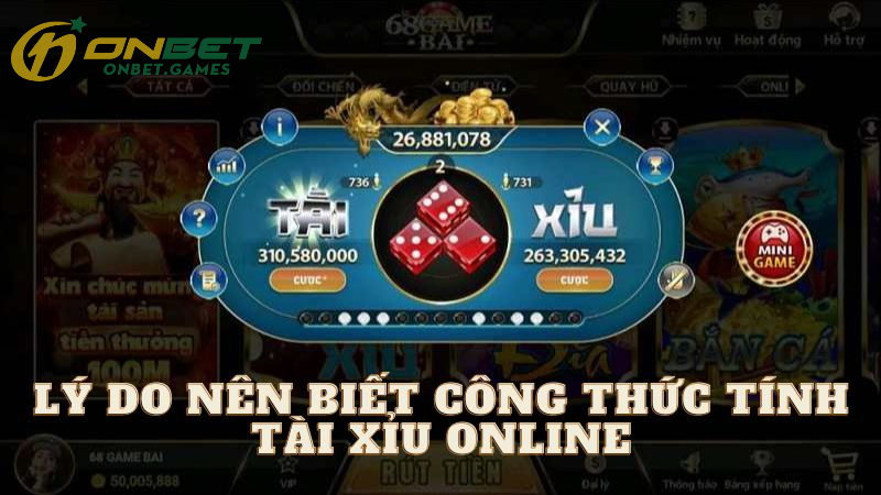 Lý Do Nên Biết Công Thức Tính Tài Xỉu Online
