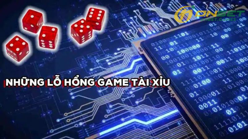 Cách Phòng Tránh Lỗ Hổng Game Tài Xỉu